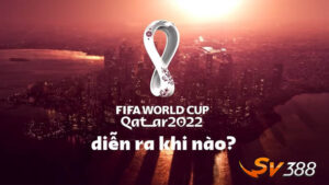 World-cup-2022-dien-ra-khi-nao
